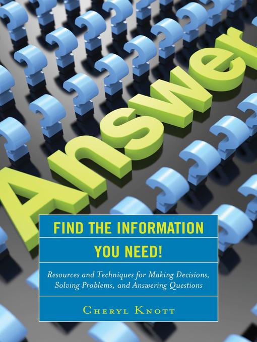 Title details for Find the Information You Need! by Cheryl Knott - Wait list